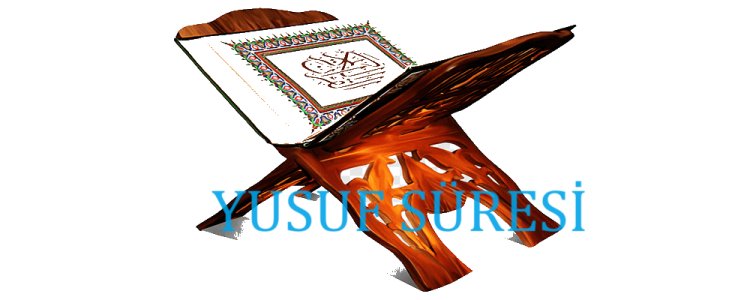 Yusuf Süresi Meali