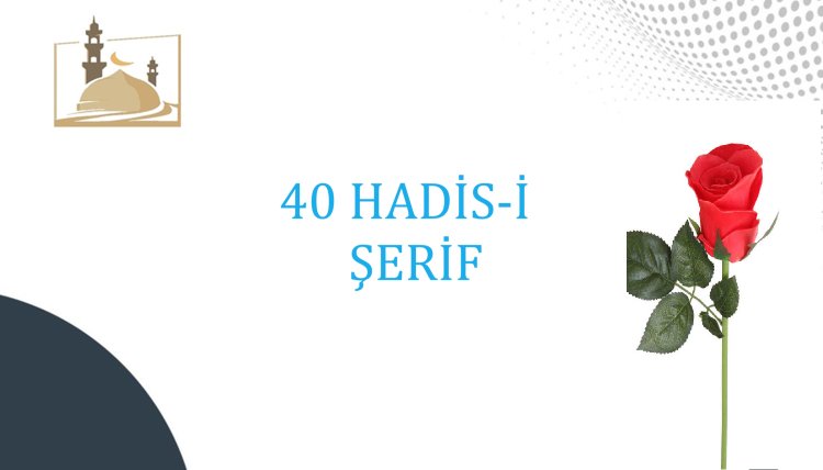40 Hadis Şerif